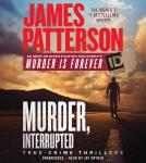 Murder, Interrupted, James Patterson