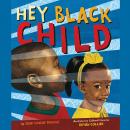 Hey Black Child Audiobook