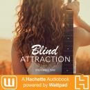 Blind Attraction: Part One Audiobook