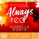 Always Red: A Hachette Audiobook powered by Wattpad Production Audiobook