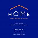 Home: Where Everyone Is Welcome: Poems & Songs Inspired by American Immigrants Audiobook