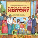 A Child's Introduction to African American History: The Experiences, People, and Events That Shaped Our Country