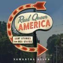 Real Queer America: LGBT Stories from Red States Audiobook