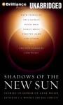 Shadows of the New Sun: Stories in Honor of Gene Wolfe Audiobook