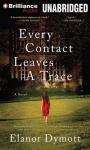 Every Contact Leaves a Trace Audiobook