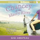 Chancey of the Maury River, Gigi Amateau