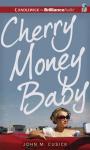 Cherry Money Baby Audiobook