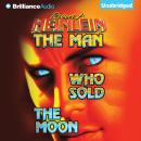 The Man Who Sold the Moon Audiobook