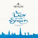 Our Lady of the Streets Audiobook