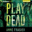 Play Dead Audiobook