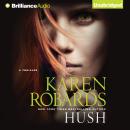 Hush, Karen Robards