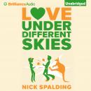 Love...Under Different Skies Audiobook