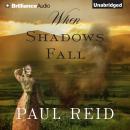 When Shadows Fall Audiobook