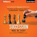 Succession: Mastering the Make-or-Break Process of Leadership Transition Audiobook