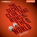 The Secret Club that Runs the World Audiobook