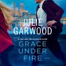 Grace Under Fire Audiobook