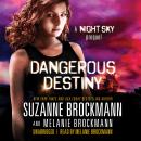 Dangerous Destiny: A Night Sky Prequel Audiobook