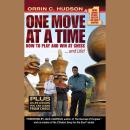 One Move at a Time: How to Play and Win at Chess and Life Audiobook