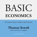Basic Economics, Fifth Edition: A Common Sense Guide to the Economy, Thomas Sowell