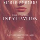 Infatuation: A Club Destiny Novel, Book 4 Audiobook