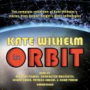 Kate Wilhelm in Orbit Audiobook
