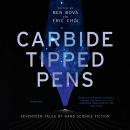 Carbide Tipped Pens: Seventeen Tales of Hard Science Fiction Audiobook