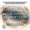The Whithering of Willoughby and the Professor: Their Ways in the Worlds, Vol. 2: The Best of Comedy Audiobook