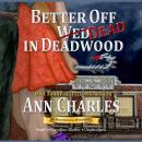 Better Off Dead in Deadwood Audiobook