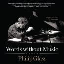 Words without Music: A Memoir Audiobook