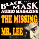 Missing Mr. Lee: Black Mask Audio Magazine, Hugh B. Cave