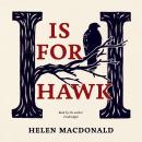 H Is for Hawk, Helen MacDonald