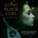 Long Black Curl: A Novel of the Tufa, Alex Bledsoe
