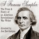 Freneau Sampler: The Prose and Poetry of Revolutionary War Writer Philip Freneau, Philip Freneau, Joe Bevilacqua