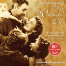 Wonderful Memories of It’s a Wonderful Life: 80th Anniversary Edition Audiobook
