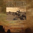 Louis L'Amour's Desert Tales: 'Law of the Desert' and 'Desert Death Song', Louis L'amour