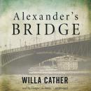 Alexander's Bridge Audiobook