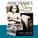 Cover of Anne Frank’s Story: Her Life Retold for Children