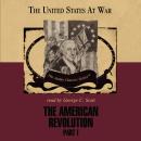 The American Revolution Part 1 Audiobook