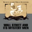Wall Street and Its Mystery Men