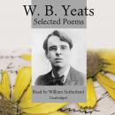 W. B. Yeats: Selected Poems Audiobook