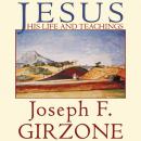 Jesus: His Life and Teachings, As Recorded by His Friends Matthew, Mark, Luke and John Audiobook