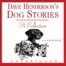 Dave Henderson’s Dog Stories: A Collection Audiobook