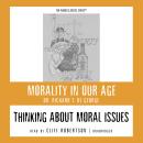 Thinking About Moral issues, Dr. Richard DeGeorge