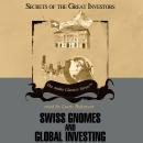 Swiss Gnomes and Global Investing Audiobook