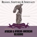 African and African-American Religions
