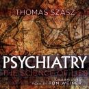 Cover of Psychiatry: The Science of Lies