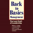 Back to Basics Management, Arthur H. Young, C. Suzanne Deakins, Matthew J. Culligan