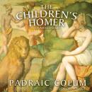 The Children’s Homer: The Adventures of Odysseus and the Tale of Troy Audiobook