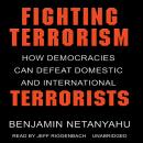 Fighting Terrorism: How Democracies Can Defeat Domestic and International Terrorism
