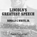 Lincoln’s Greatest Speech: The Second Inaugural Audiobook